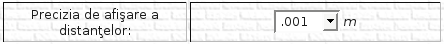 Selectaţi precizia de afişare a distanţelor